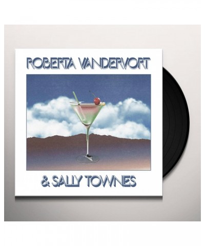 Roberta Vandevort / Sally Townes Roberta Vandervort & Sally Townes Vinyl Record $9.90 Vinyl