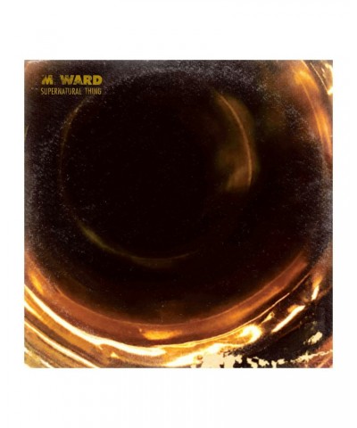 M. Ward Supernatural Thing CD $6.86 CD