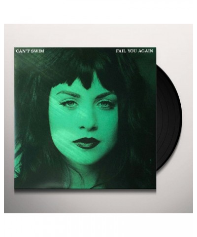 Can't Swim Fail You Again Vinyl Record $12.18 Vinyl