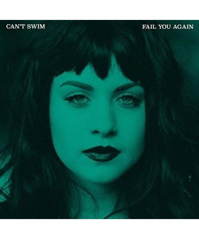 Can't Swim Fail You Again Vinyl Record $12.18 Vinyl