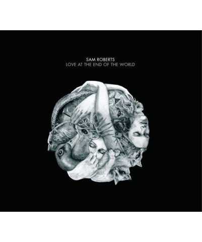 Sam Roberts LOVE AT THE END OF THE WORLD CD $6.53 CD