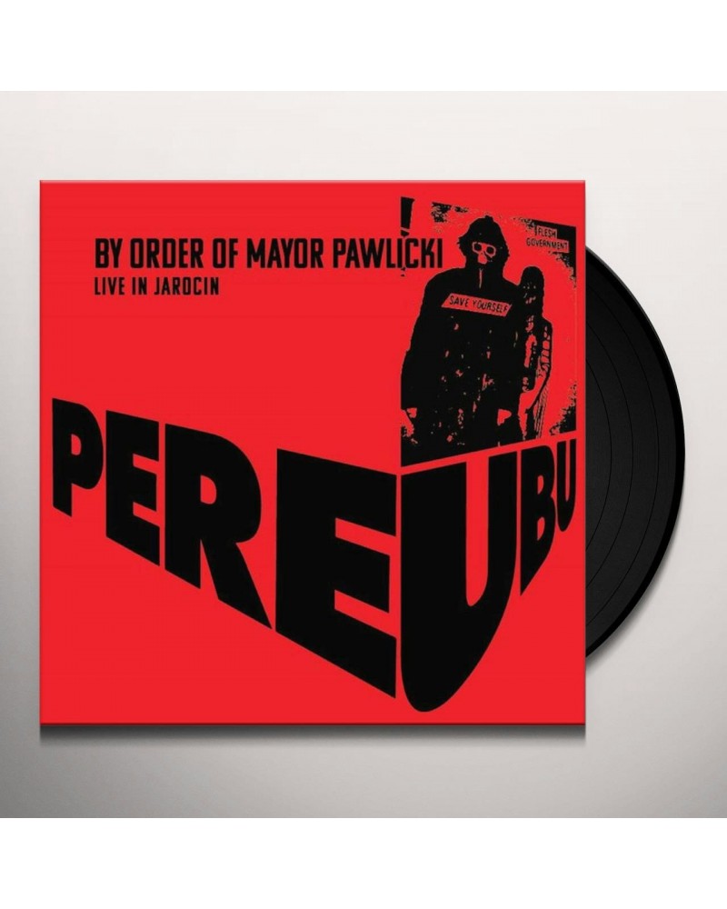 Pere Ubu BY ORDER OF MAYOR PAWLICKI (LIVE IN JAROCIN) (2LP/COLOURED VINYL) Vinyl Record $20.88 Vinyl