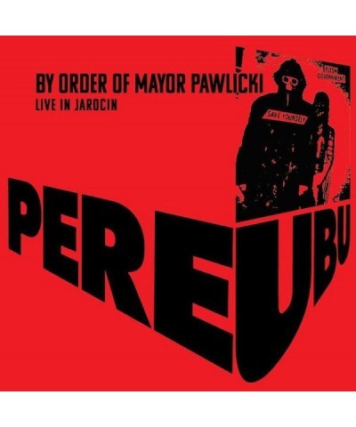 Pere Ubu BY ORDER OF MAYOR PAWLICKI (LIVE IN JAROCIN) (2LP/COLOURED VINYL) Vinyl Record $20.88 Vinyl