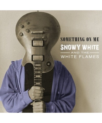 Snowy White SOMETHING ON ME CD $5.10 CD