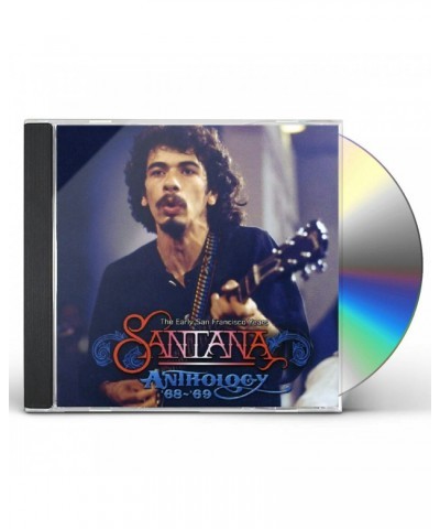 Santana ANTHOLOGY 68-69 - THE EARLY SAN FRANCISCO YEAR CD $5.85 CD