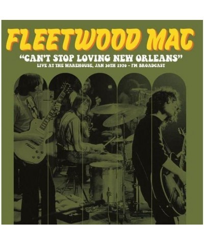 Fleetwood Mac Can't Stop Loving New Orleans: Live At The Warehouse Vinyl Record $15.00 Vinyl