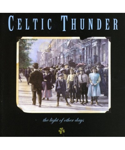 Celtic Thunder LIGHT OF OTHER DAYS CD $3.60 CD