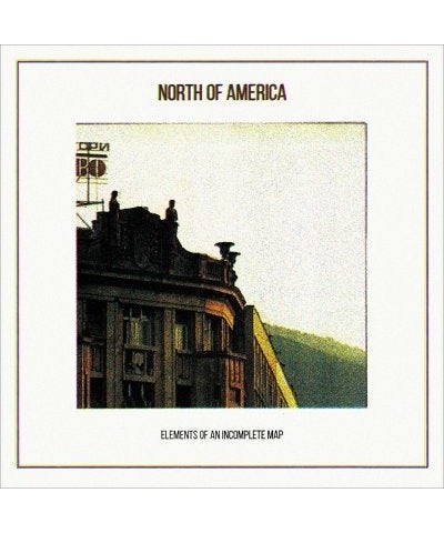 North of America Elements Of An Incomplete Map Vinyl Record $7.11 Vinyl