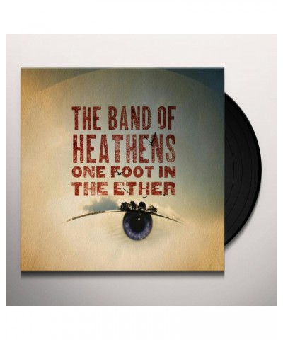 The Band Of Heathens One Foot in the Ether Vinyl Record $21.12 Vinyl