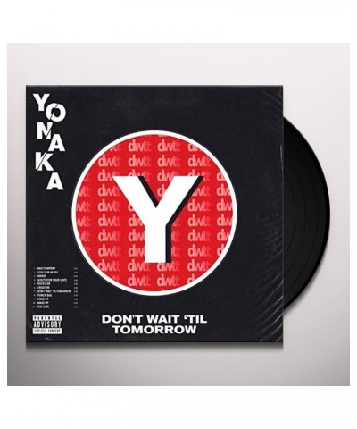 YONAKA DON'T WAIT TIL TOMORROW Vinyl Record $11.48 Vinyl