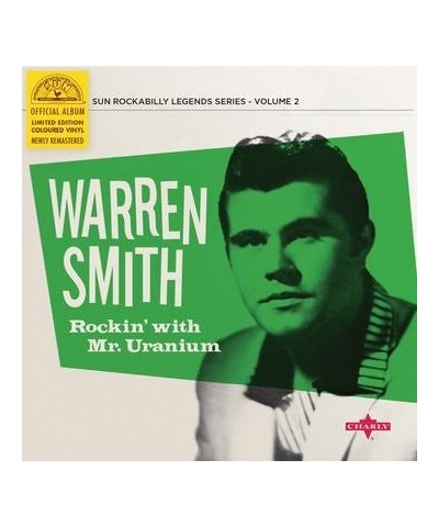 Warren Smith Rockin' With Mr. Uranium (Ltd. 10 Green Vinyl Record $6.48 Vinyl