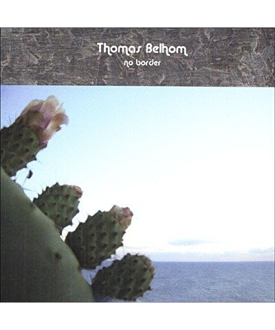 Thomas Belhom No Border Vinyl Record $6.60 Vinyl