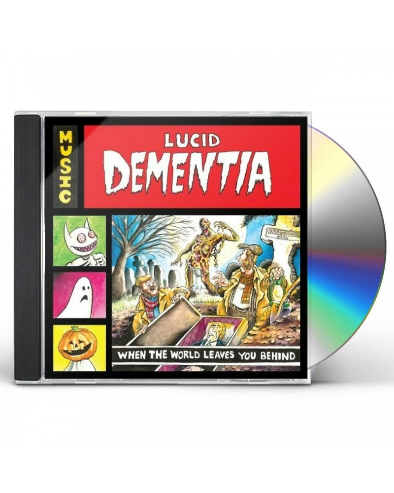 Lucid Dementia WHEN THE WORLD LEAVES YOU BEHIND CD $6.30 CD