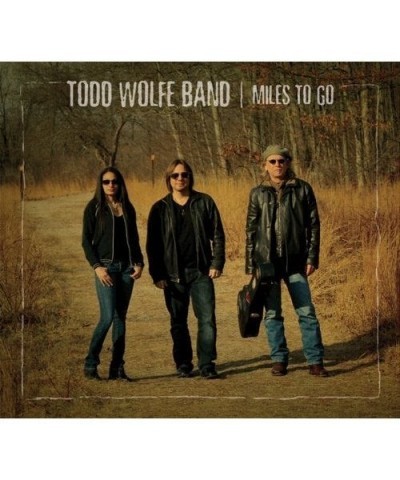 Todd Wolfe MILES TO GO CD $5.89 CD