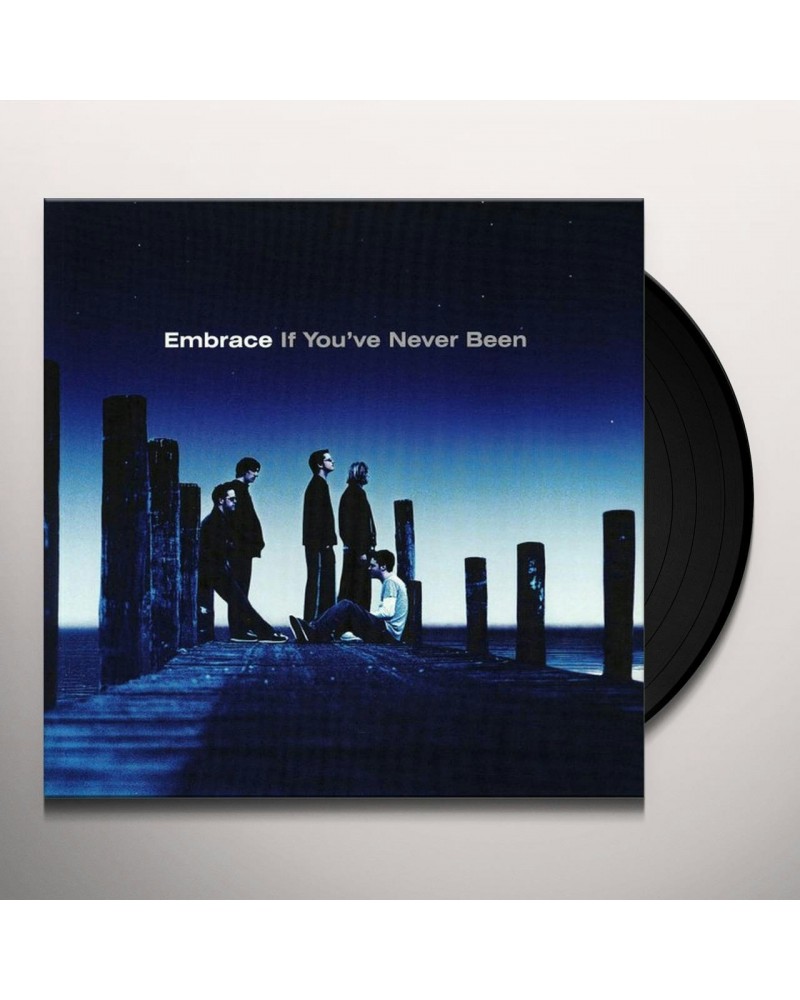 Embrace If You've Never Been (LP) Vinyl Record $6.47 Vinyl