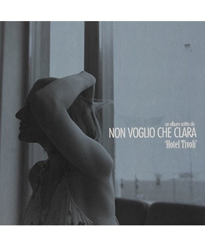 Non voglio che Clara Hotel Tivoli Vinyl Record $13.86 Vinyl