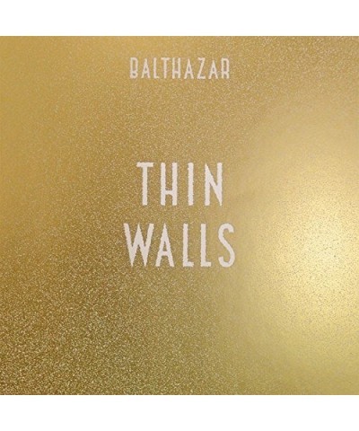 Balthazar THIN WALLS CD $6.21 CD