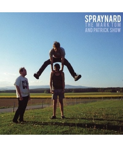 Spraynard MARK TOM & PATRICK SHOW Vinyl Record $4.72 Vinyl