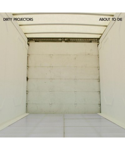 Dirty Projectors About To Die Vinyl Record $6.57 Vinyl