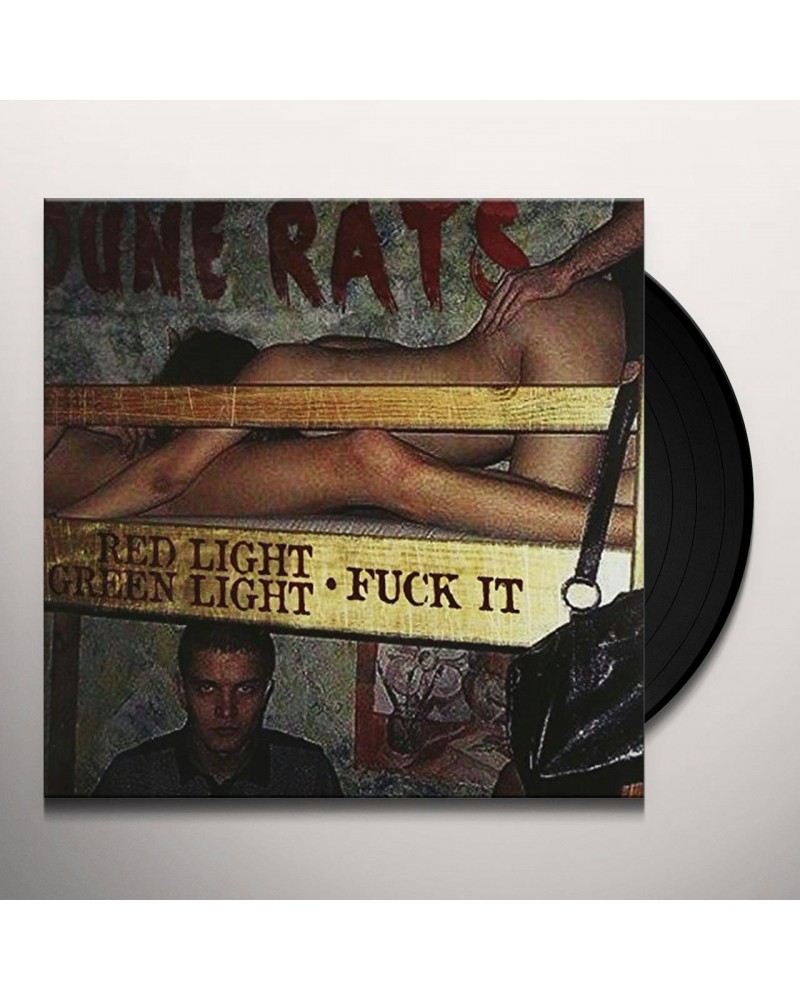 Dune Rats RED LIGHT GREEN LIGHT/FUCK IT Vinyl Record - UK Release $8.82 Vinyl