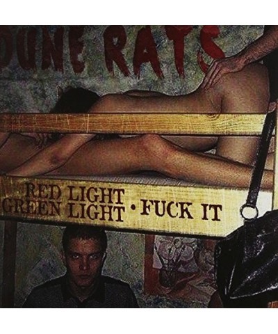 Dune Rats RED LIGHT GREEN LIGHT/FUCK IT Vinyl Record - UK Release $8.82 Vinyl